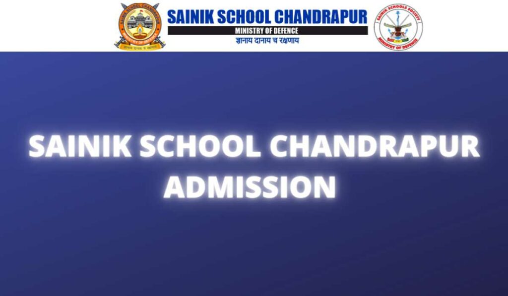 Sainik School Chandrapur Admission 2022