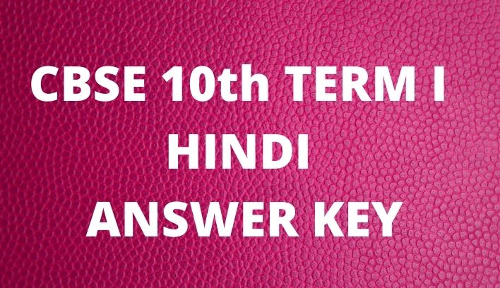 CBSE Class 10th Term 1 Hindi Answer Key 2021