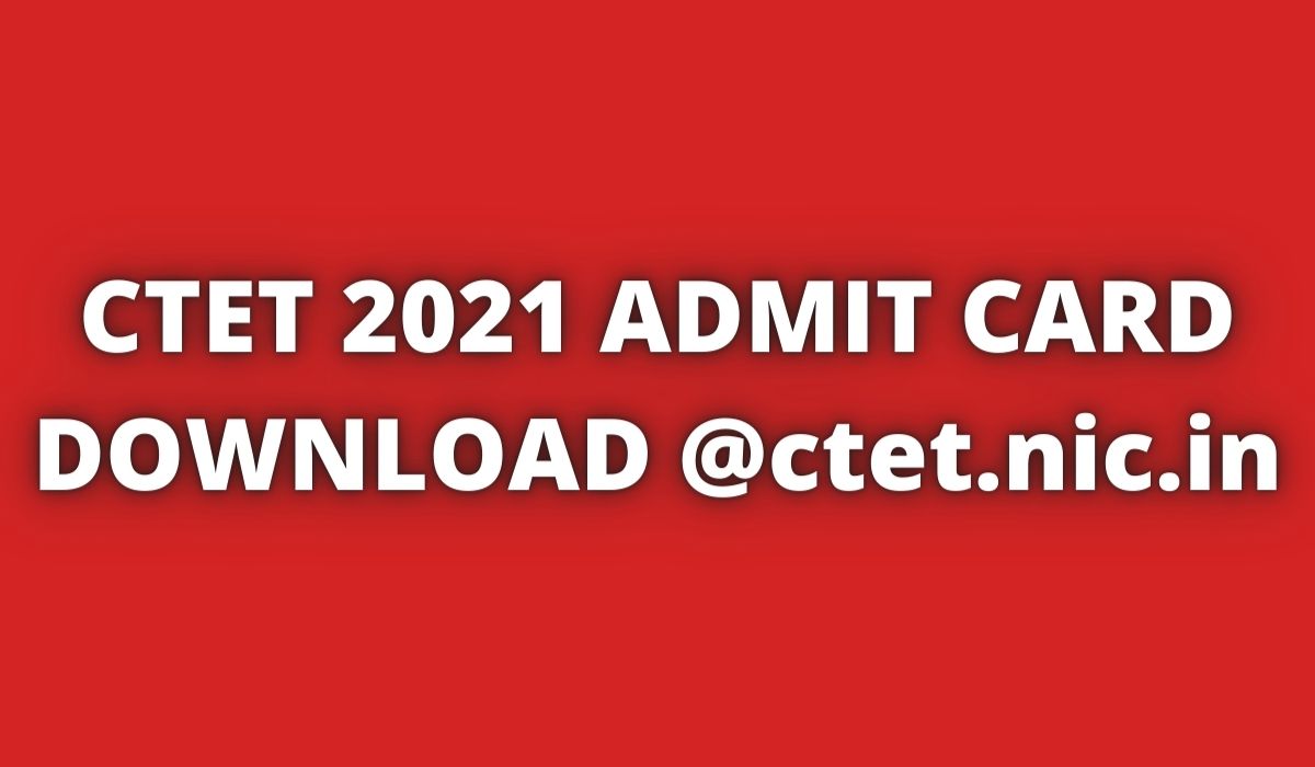 ctet.nic.in 2022 Admit Card Download