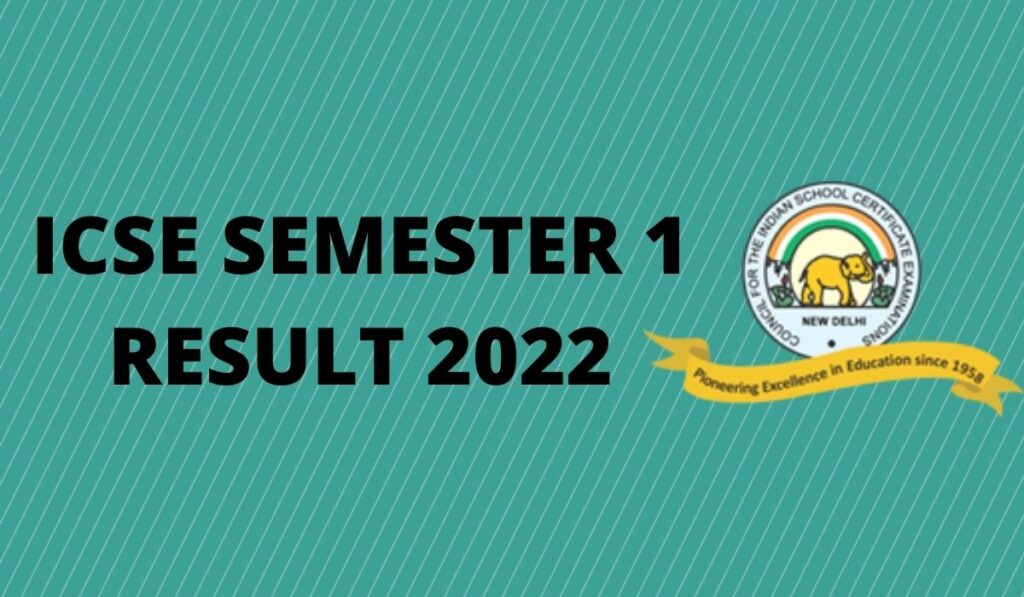 ICSE Semester 1 Result 2022