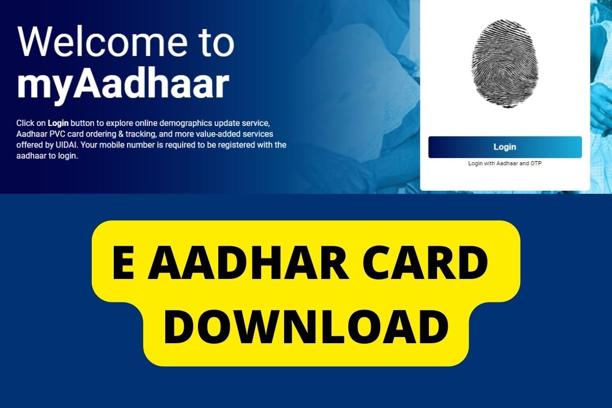E Aadhar Card Download PDF 2022