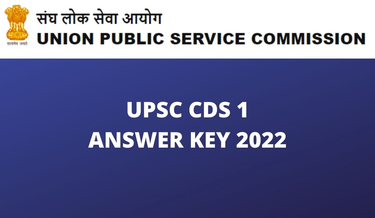 UPSC CDS Answer Key 2022