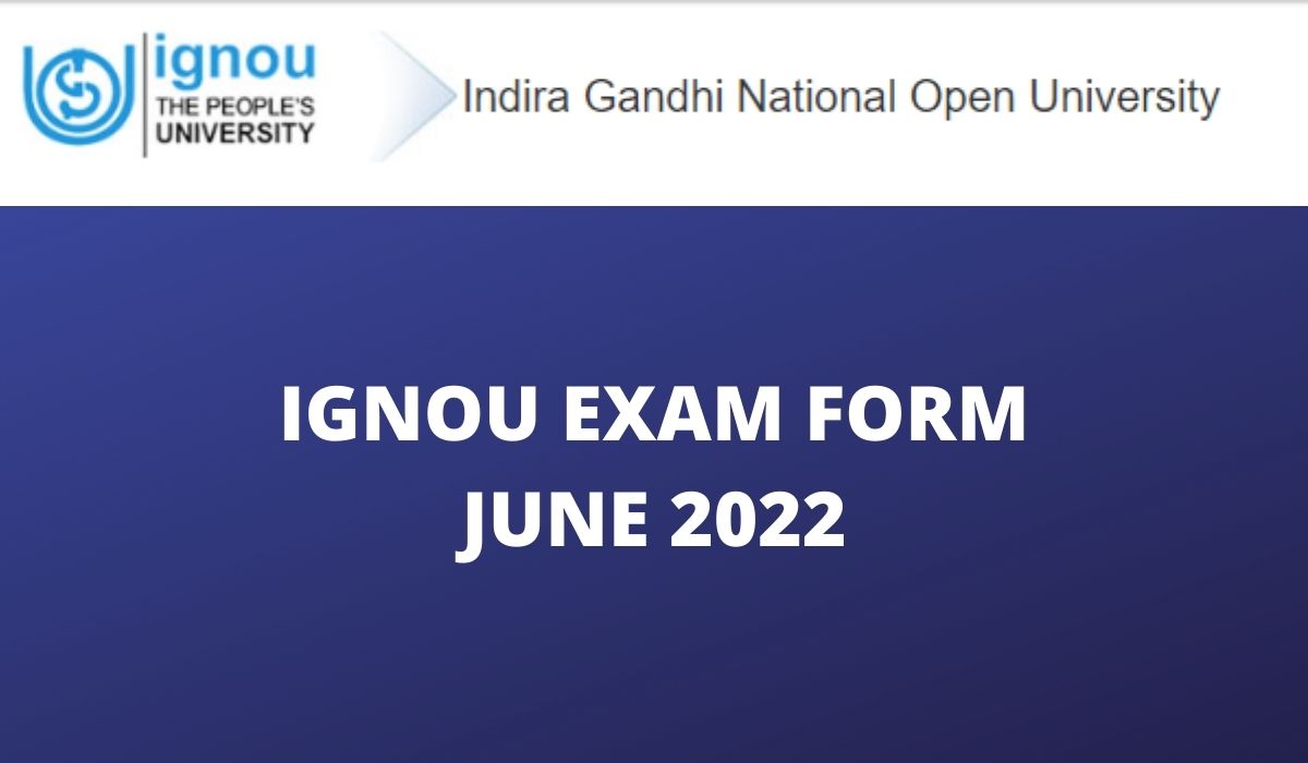 IGNOU Exam Form 2022