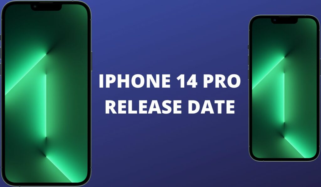 Iphone 14 Pro, 14 Pro Max Release Date, Event, Update