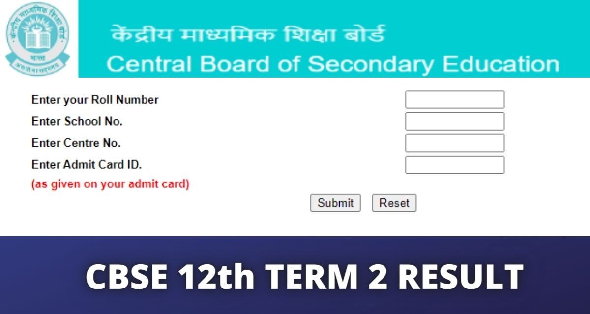 CBSE Class 12 Result 2022 Term 2