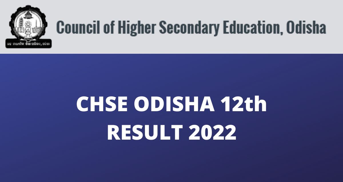 CHSE Odisha 12th Result 2022