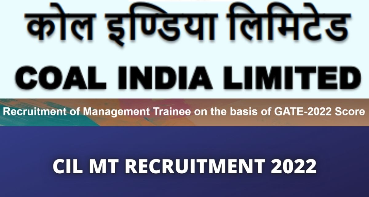CIL MT Recruitment 2022