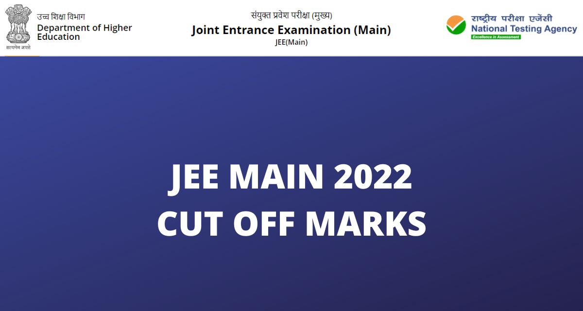 JEE Main 2022 Cut Off Marks