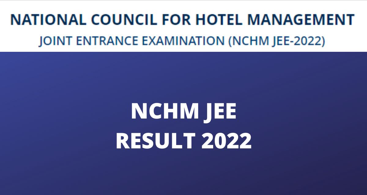 NCHM JEE Result 2022