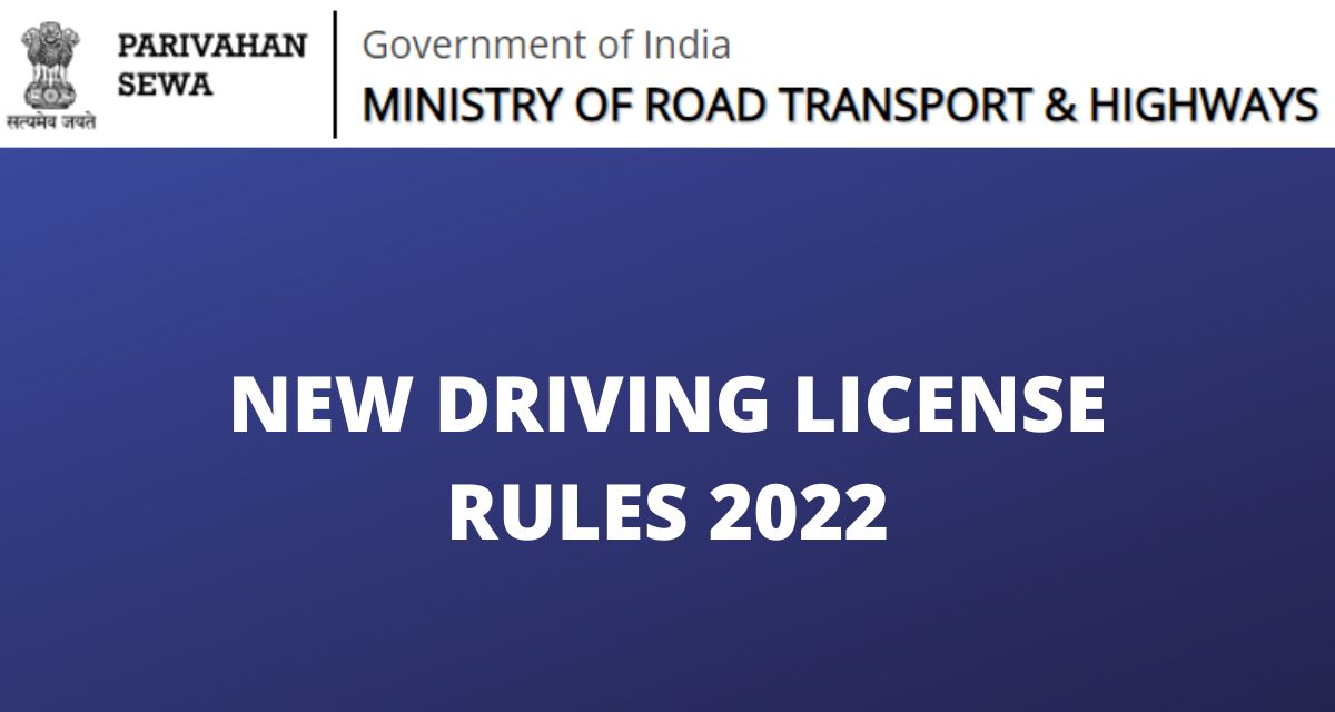 New Driving License Rules 2022