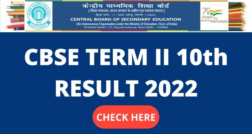 CBSE TERM II 10th RESULT 2022