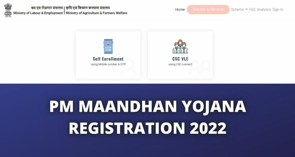 Maandhan Yojana Registration 2022