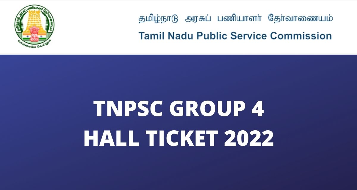 TNPSC Group 4 Hall Ticket 2022